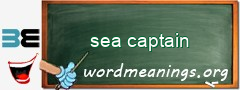 WordMeaning blackboard for sea captain